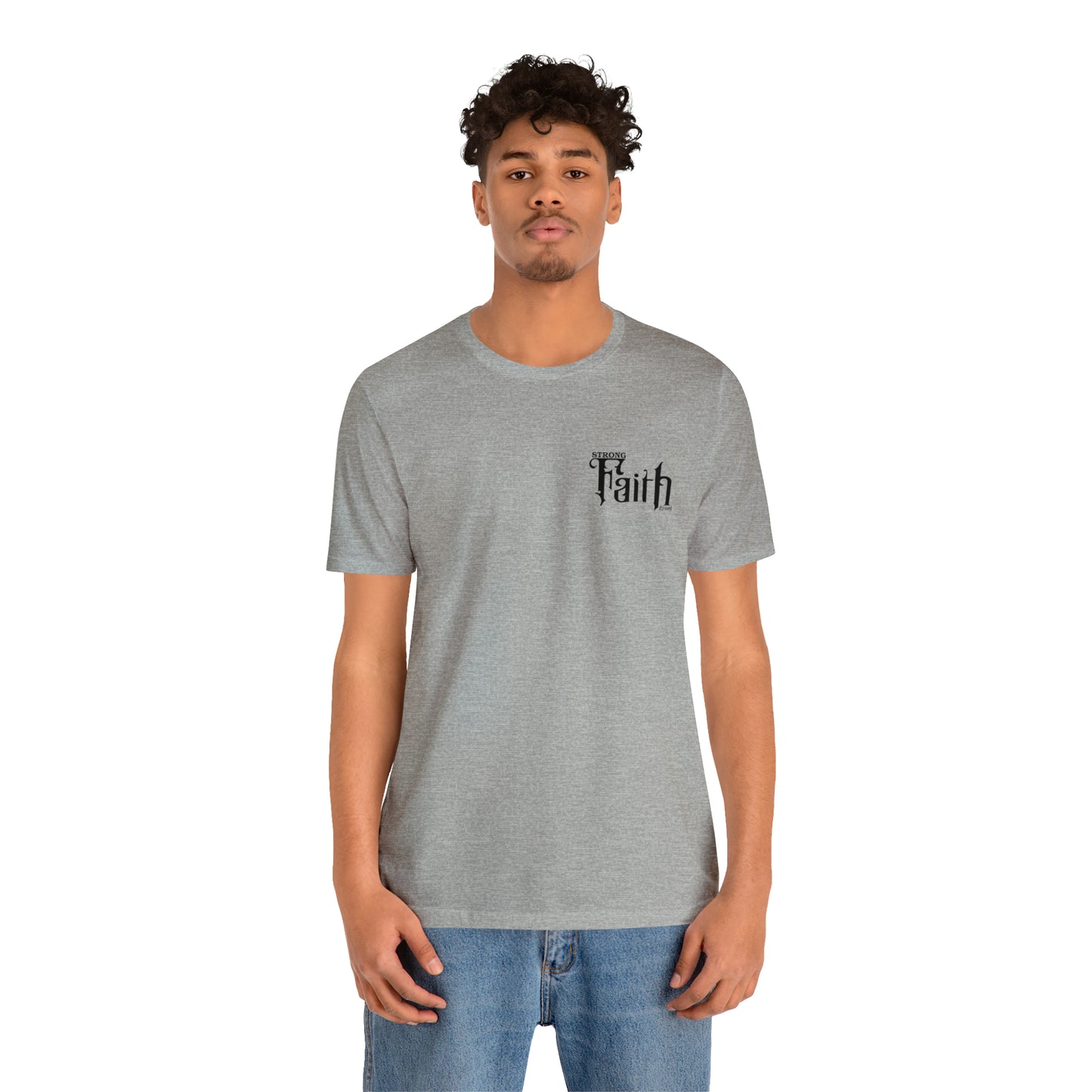 NEW - STRONG FAITH - 5 colors Unisex Jersey Short Sleeve Tee