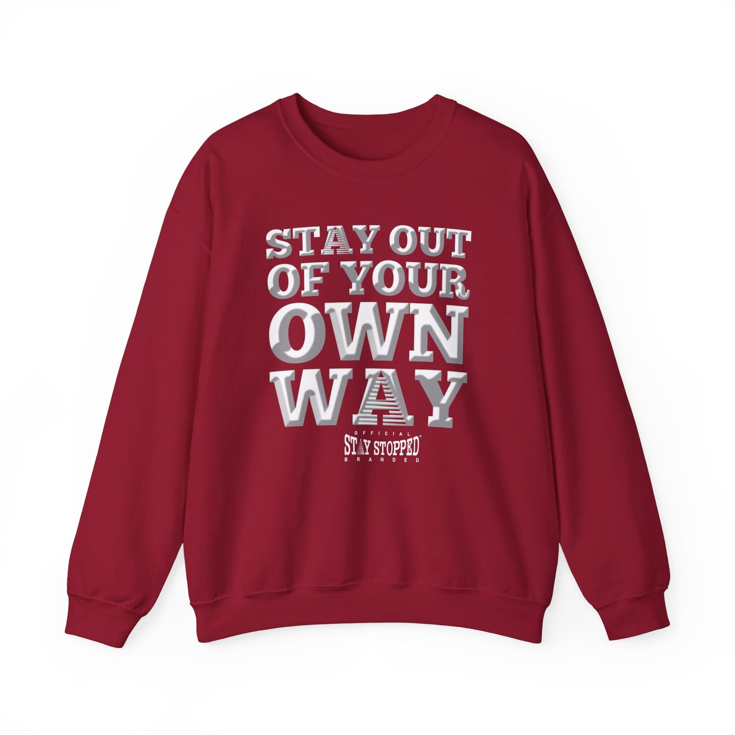 STAY OUT OF TOUR OWN WAY Unisex Heavy Blend™ Crewneck Sweatshirt