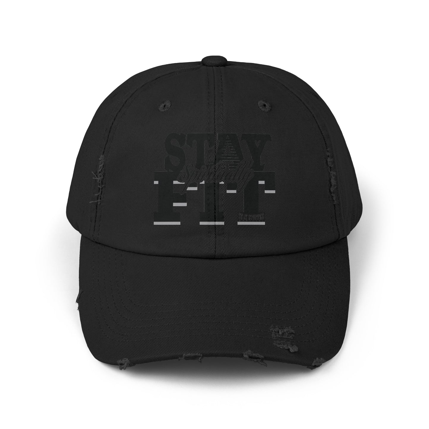 Stay Spiritually Fit Unisex Distressed Cap