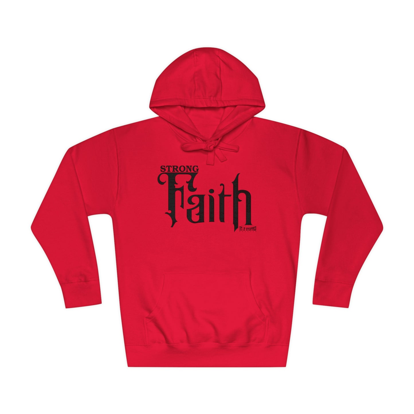 New STRONG FAITH Unisex Fleece Hoodie