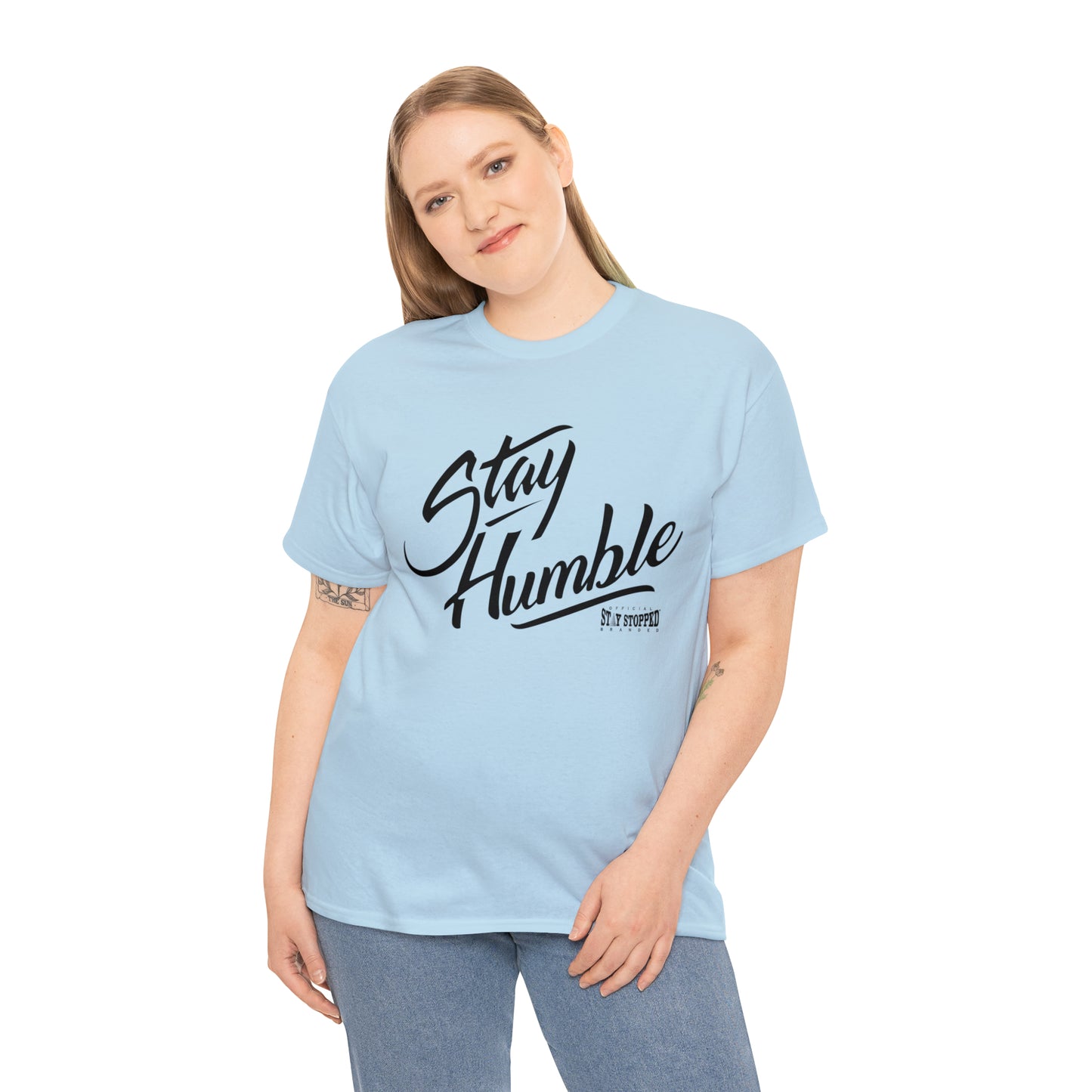 New Stay Humble Unisex Heavy Cotton Tee