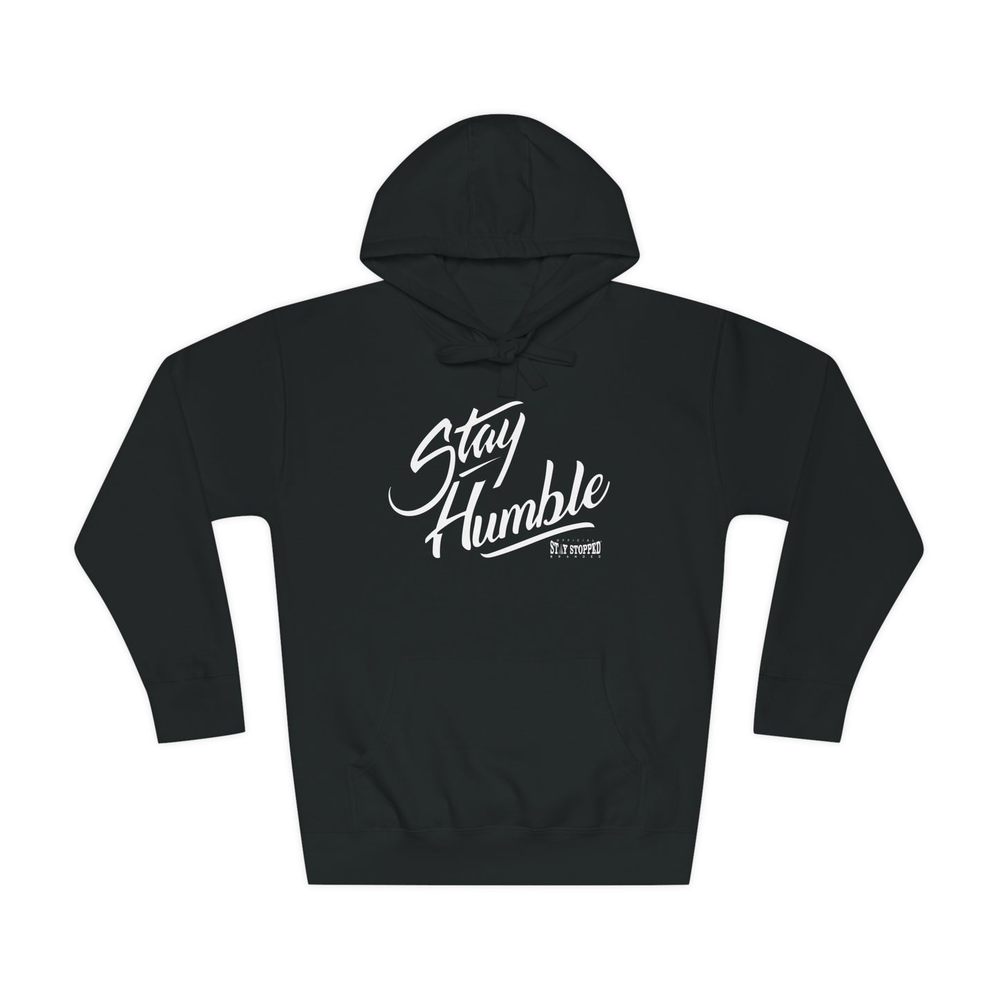 NEW Stay Humble FULL FRONT-Unisex Fleece Hoodie