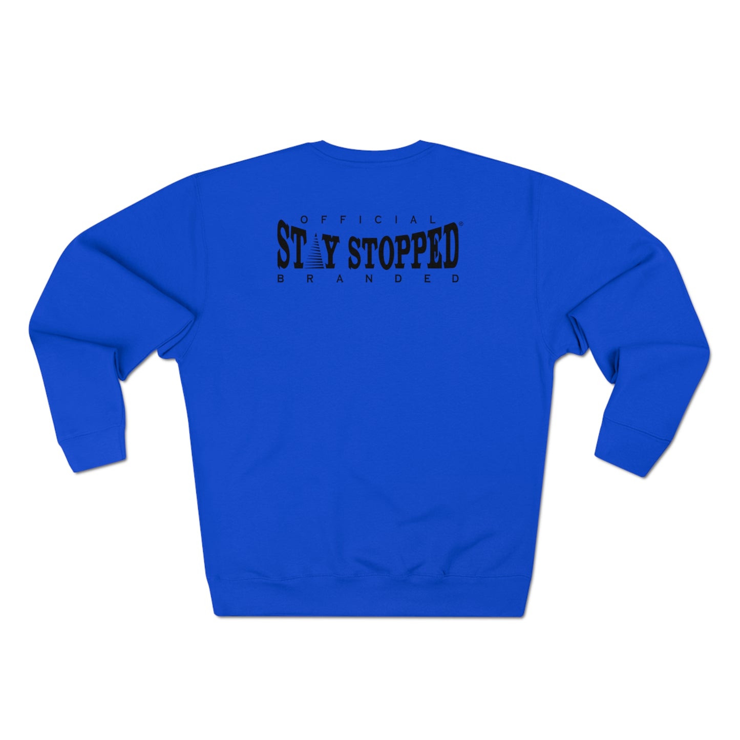 New Stay Humble Premium Crewneck Sweatshirt unisex