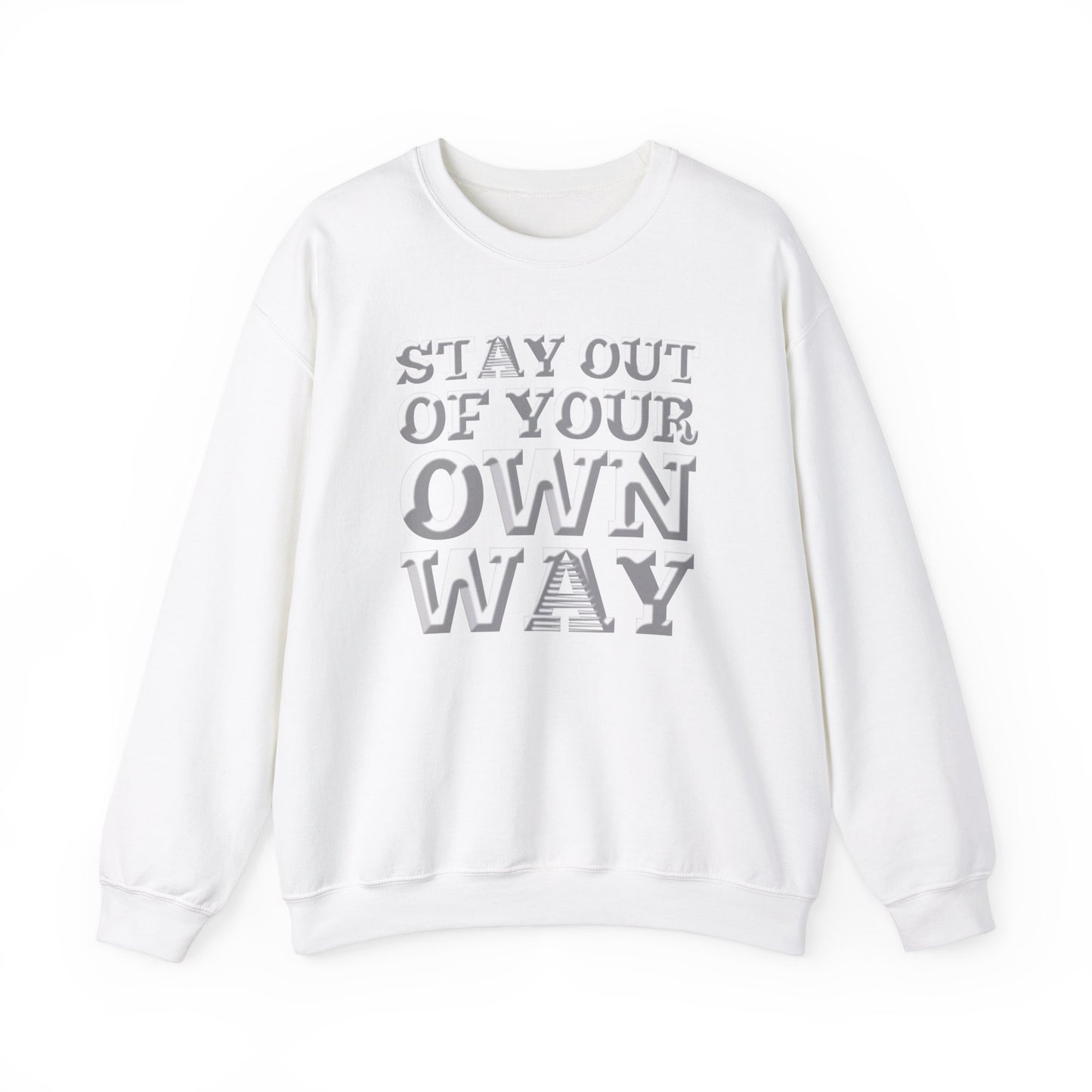 STAY OUT OF TOUR OWN WAY Unisex Heavy Blend™ Crewneck Sweatshirt