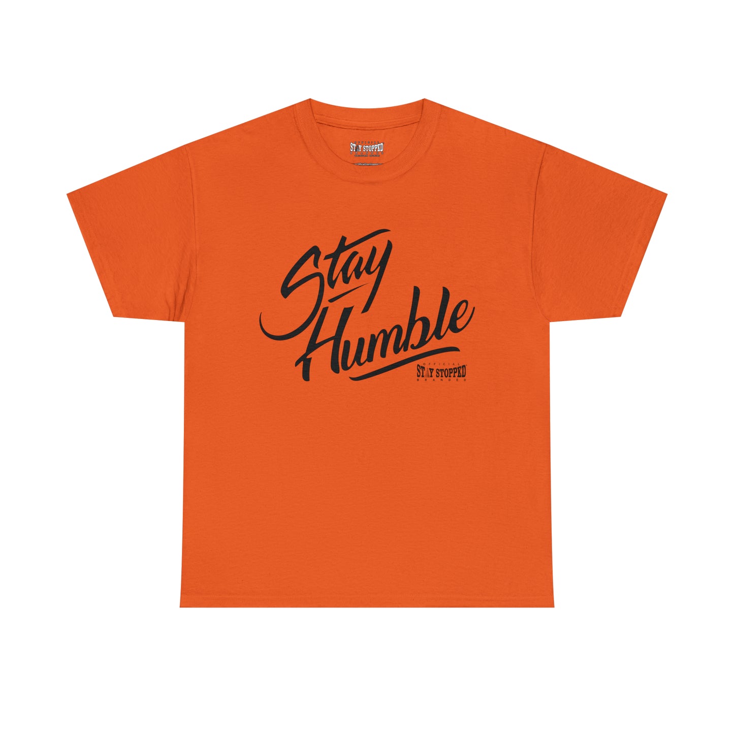 New Stay Humble Unisex Heavy Cotton Tee
