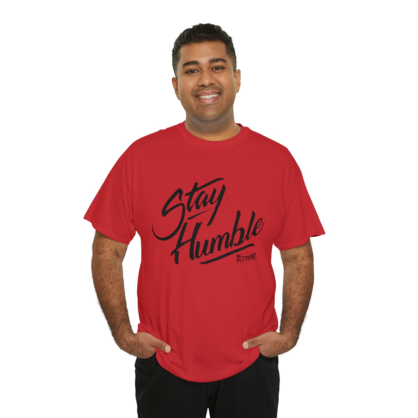 New Stay Humble Unisex Heavy Cotton Tee