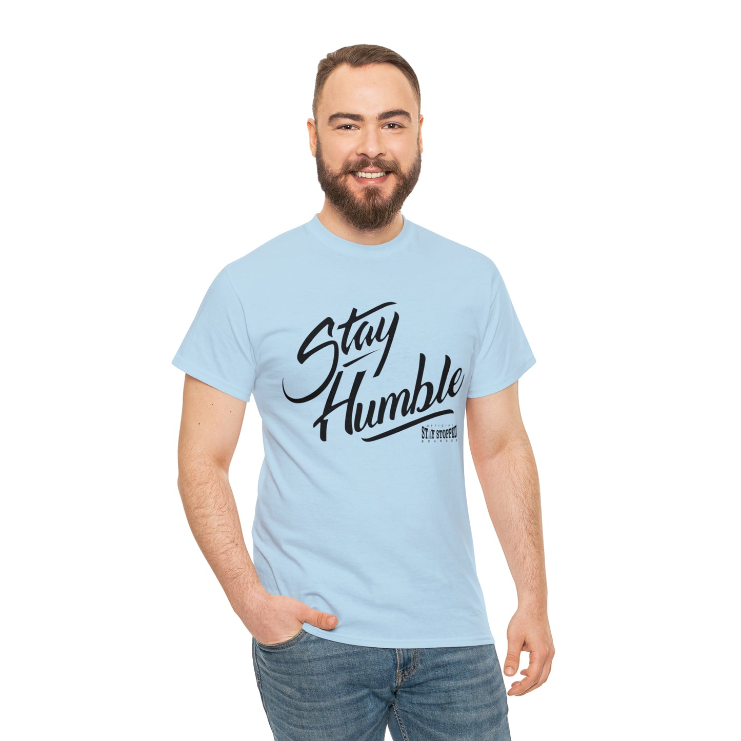 New Stay Humble Unisex Heavy Cotton Tee
