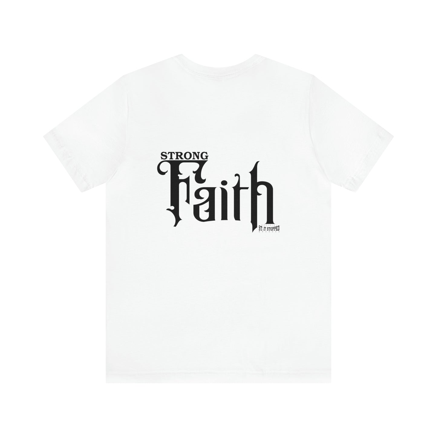 NEW - STRONG FAITH - 5 colors Unisex Jersey Short Sleeve Tee