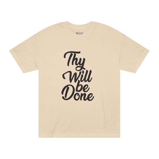 THY WILL BE DONE Unisex Classic Tee