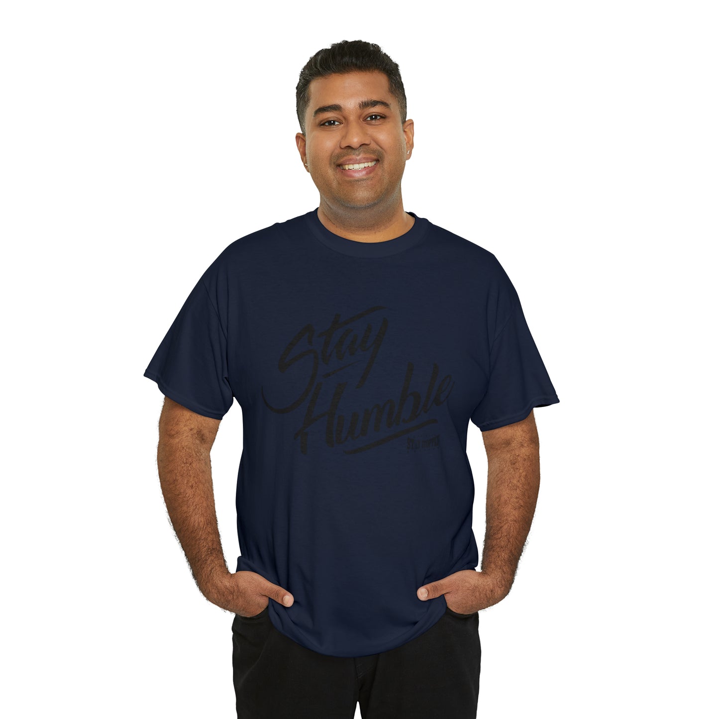 New Stay Humble Unisex Heavy Cotton Tee