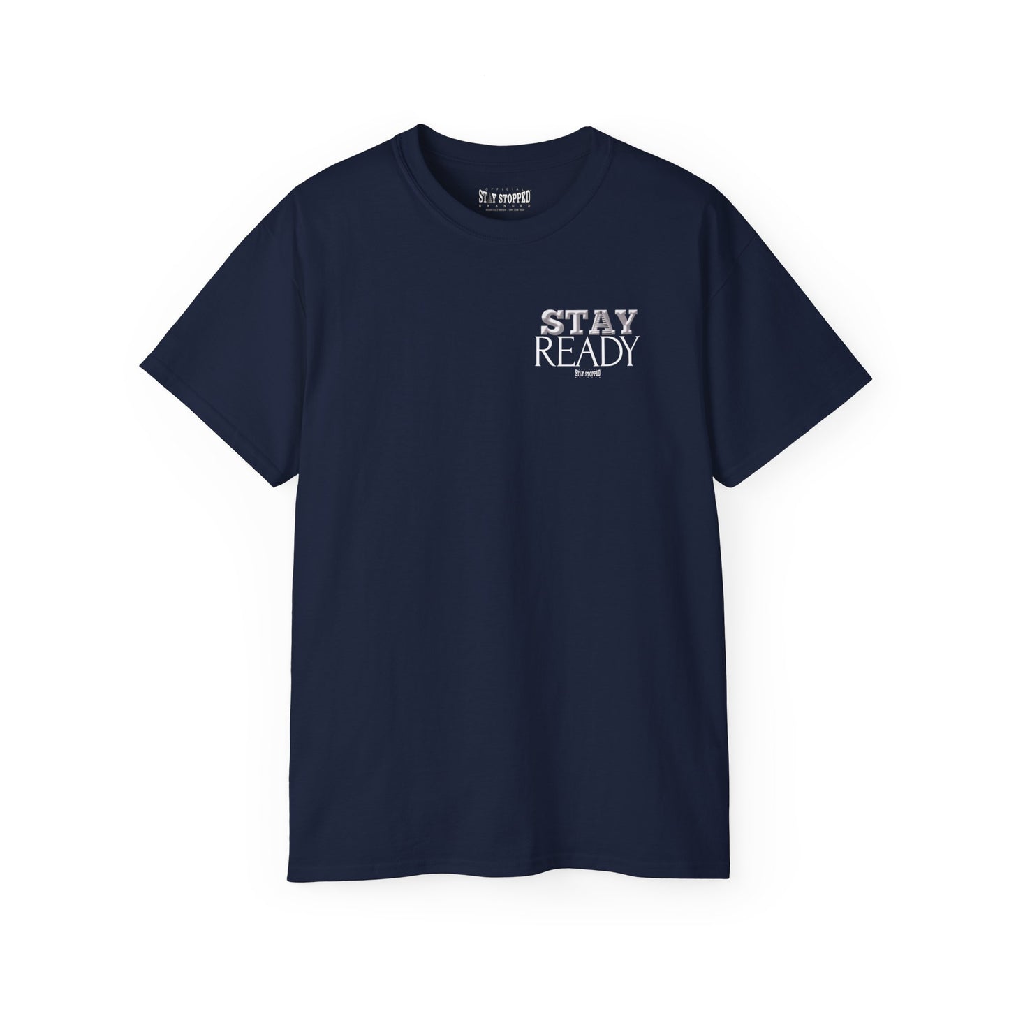 STAY READY Unisex Ultra Cotton Tee