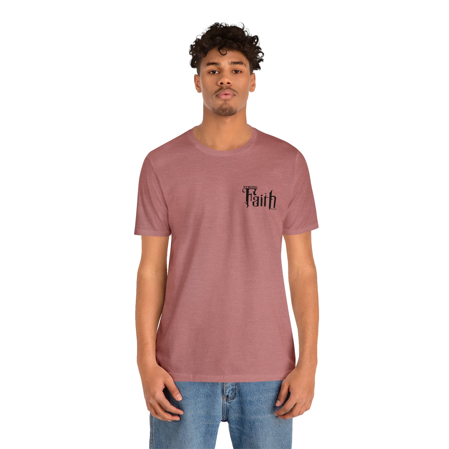 NEW - STRONG FAITH - 5 colors Unisex Jersey Short Sleeve Tee