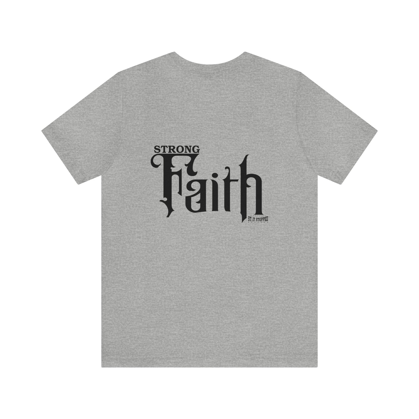 NEW - STRONG FAITH - 5 colors Unisex Jersey Short Sleeve Tee