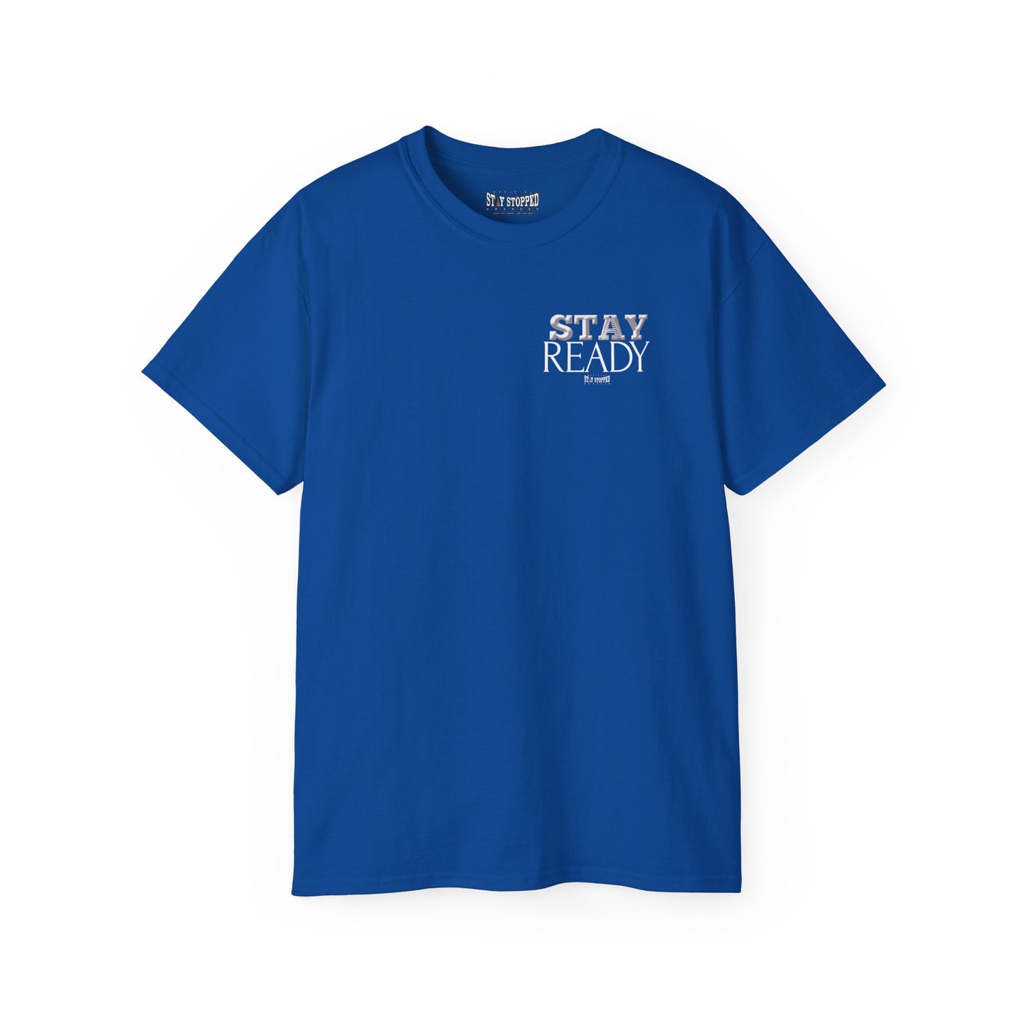STAY READY Unisex Ultra Cotton Tee