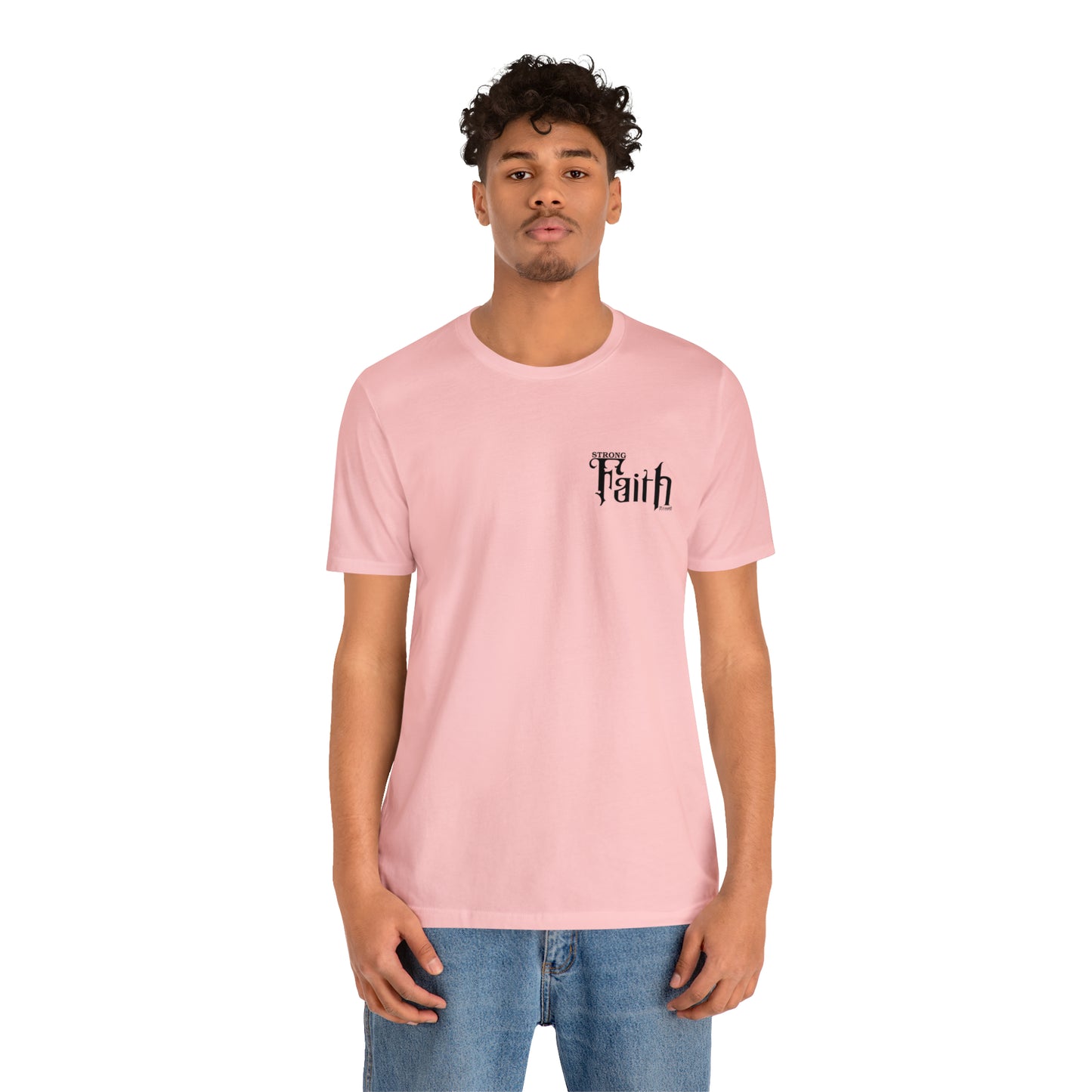 NEW - STRONG FAITH - 5 colors Unisex Jersey Short Sleeve Tee