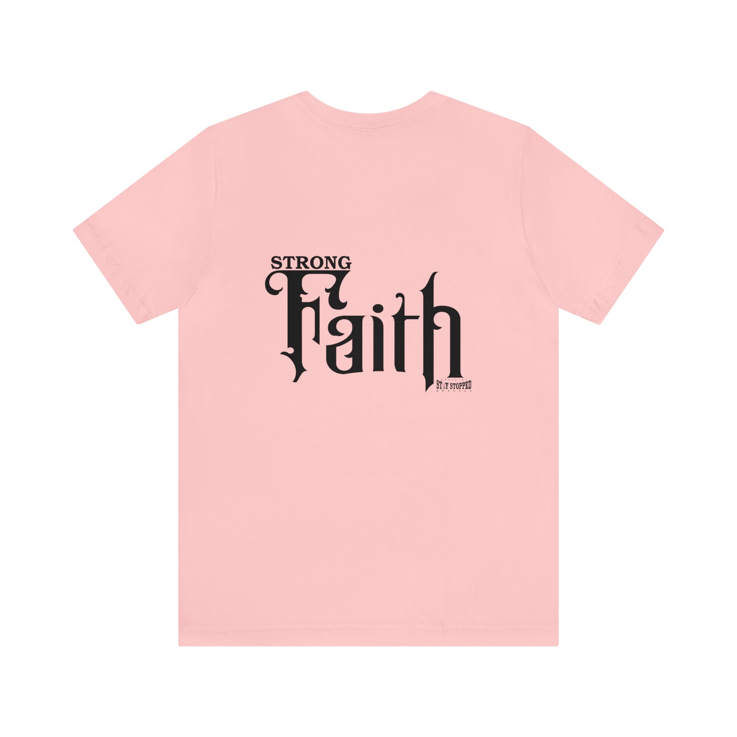 NEW - STRONG FAITH - 5 colors Unisex Jersey Short Sleeve Tee