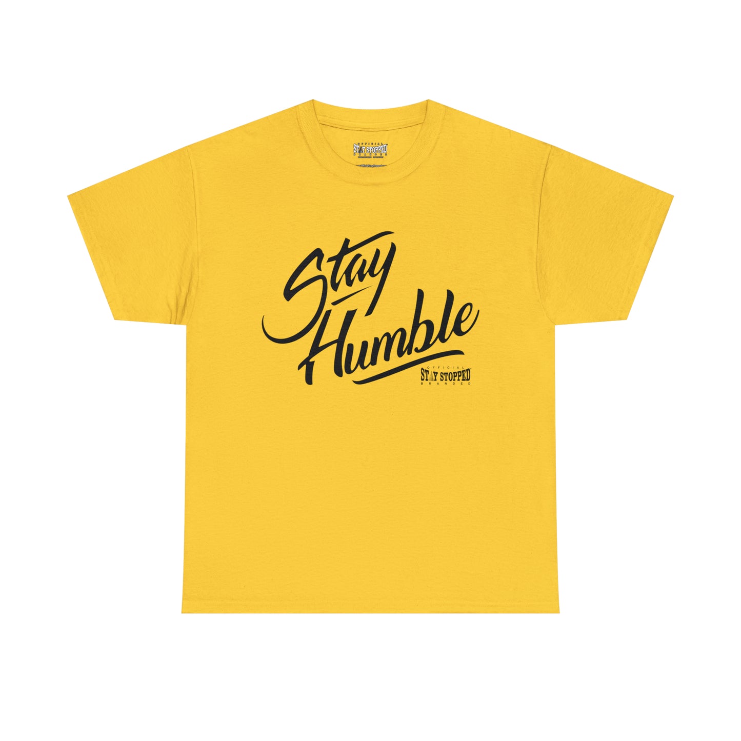 New Stay Humble Unisex Heavy Cotton Tee