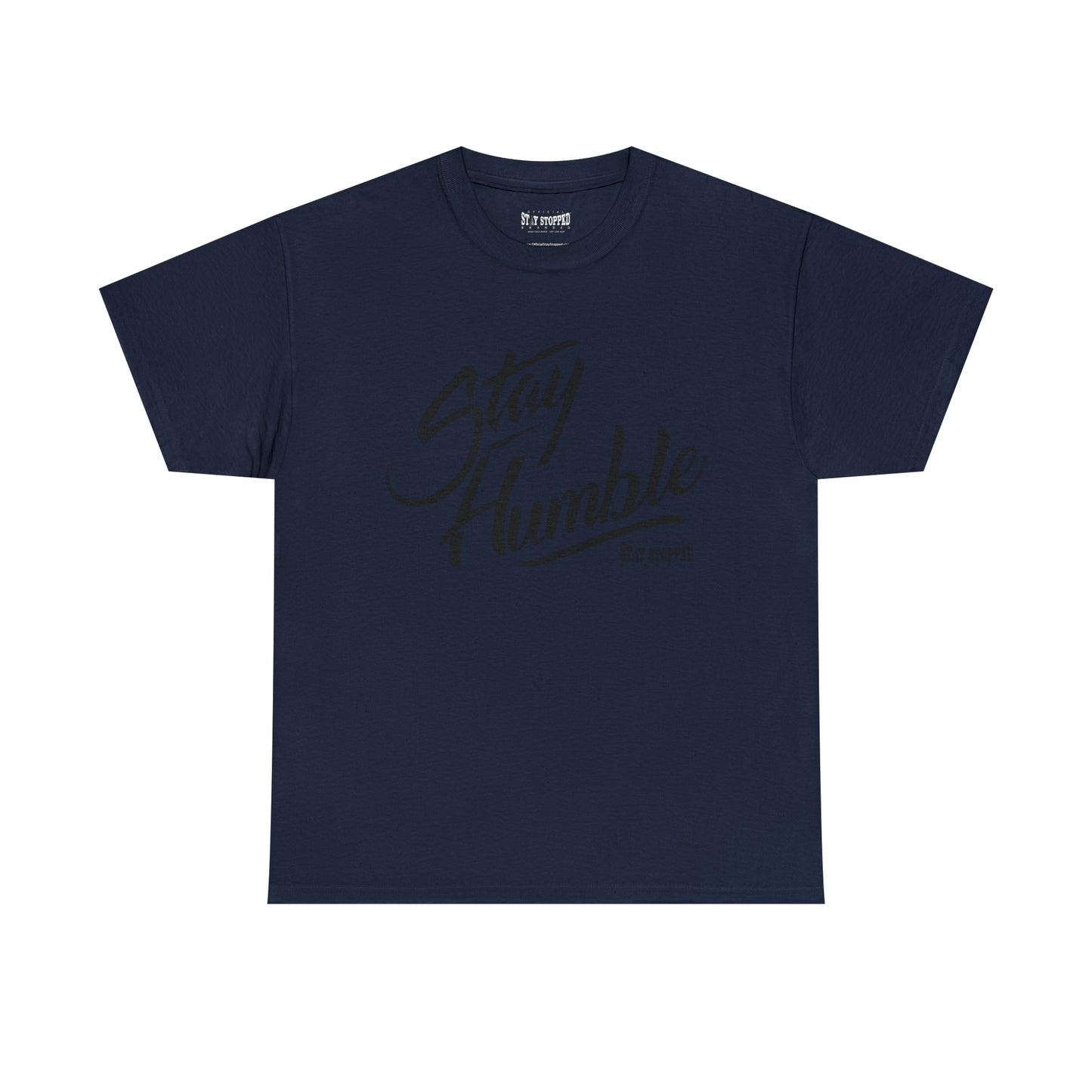 New Stay Humble Unisex Heavy Cotton Tee