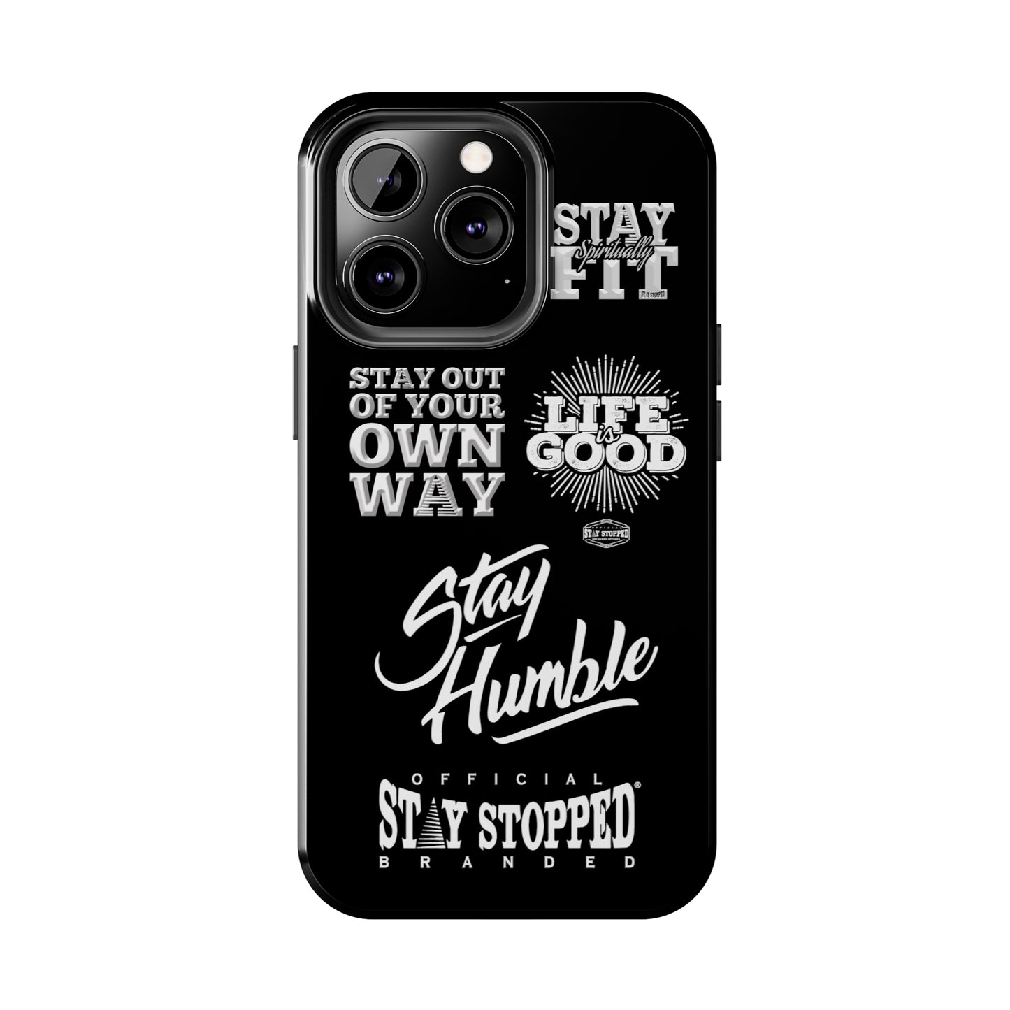 StayStopped mottos Tough Phone Cases, Case-Mate