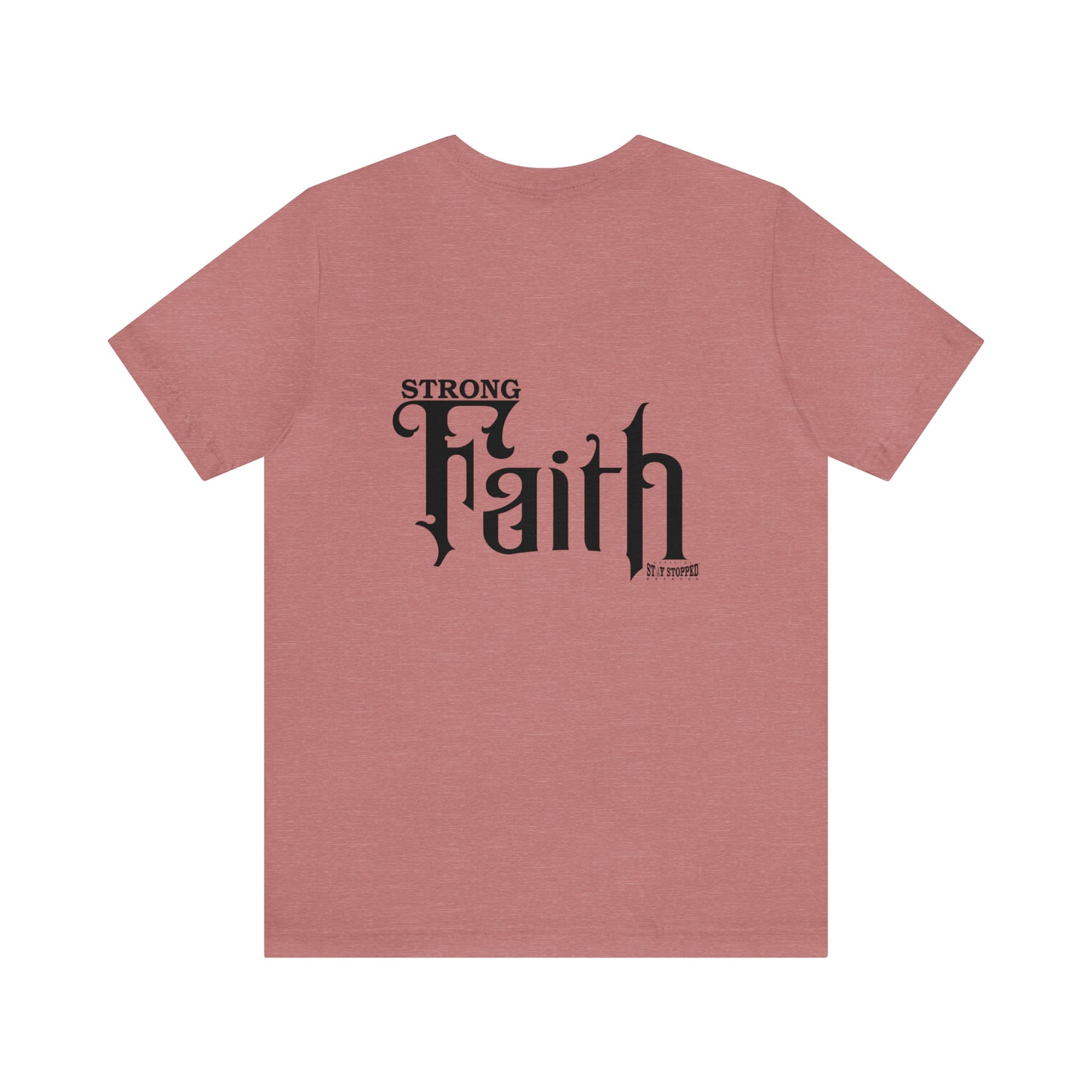 NEW - STRONG FAITH - 5 colors Unisex Jersey Short Sleeve Tee