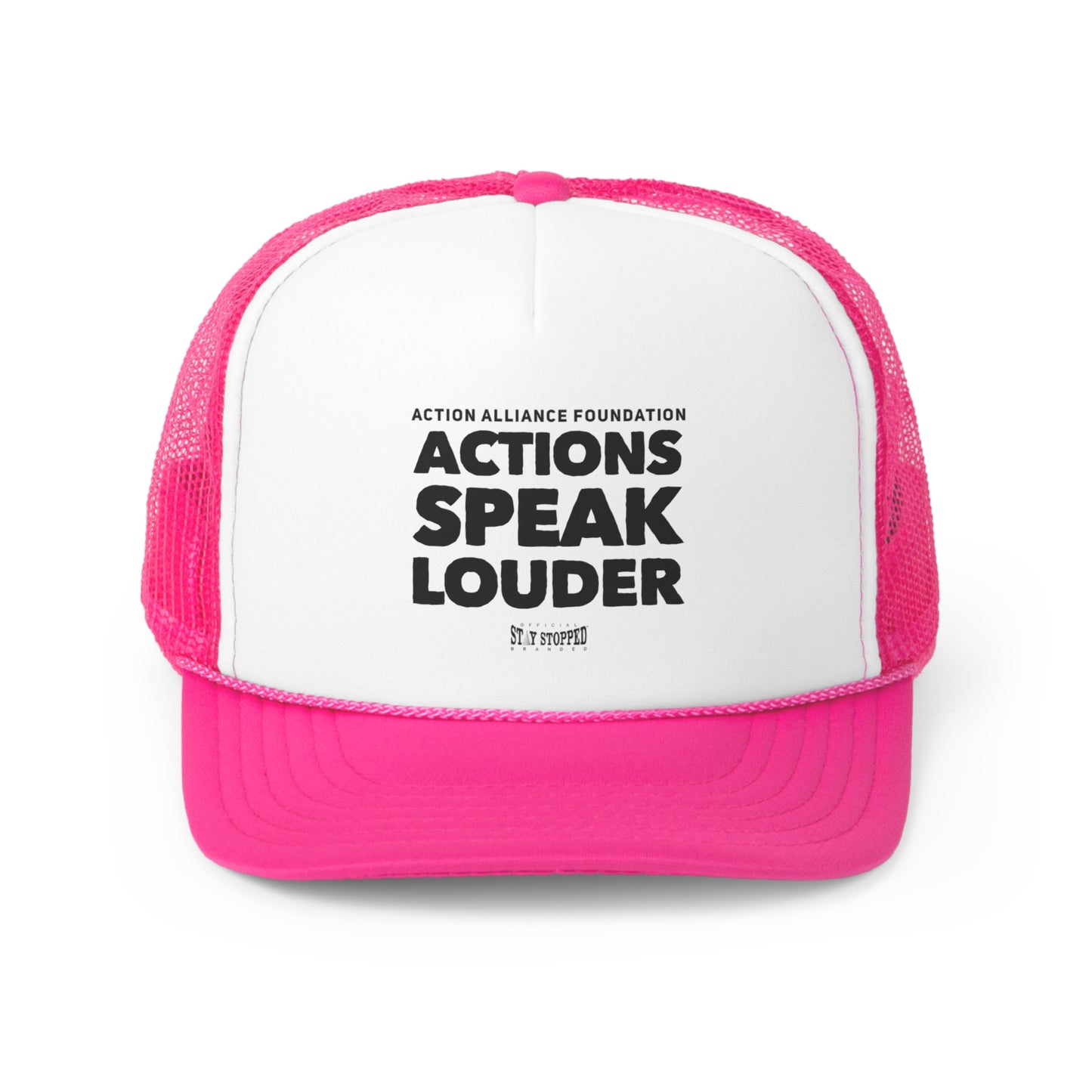 Actions Speak Louder-Trucker Caps