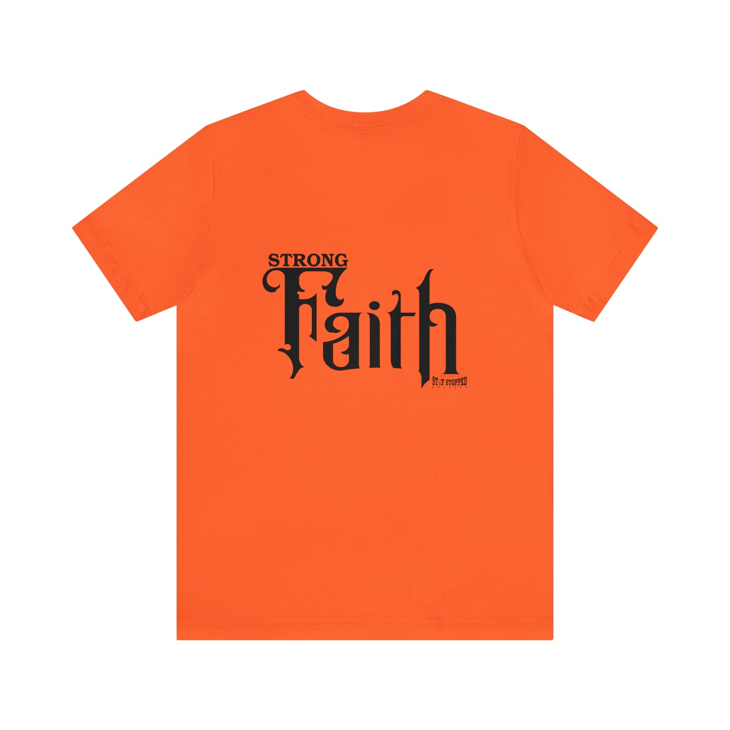 NEW - STRONG FAITH - 5 colors Unisex Jersey Short Sleeve Tee